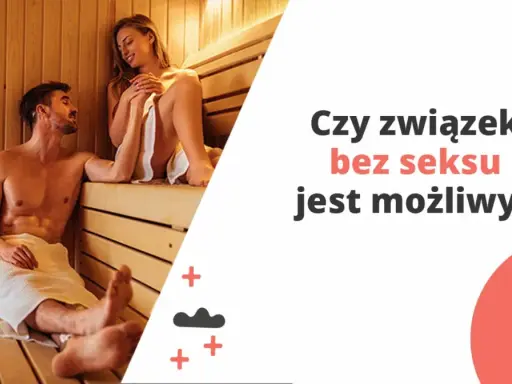Para w saunie, dyskusja o związku bez seksu. Czy miłość może istnieć bez intymności?