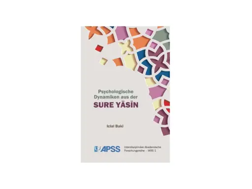 Buchcover "Psychologische Dynamiken aus der SURE YĀSĪN" von Iclal Baki mit geometrischem Muster.