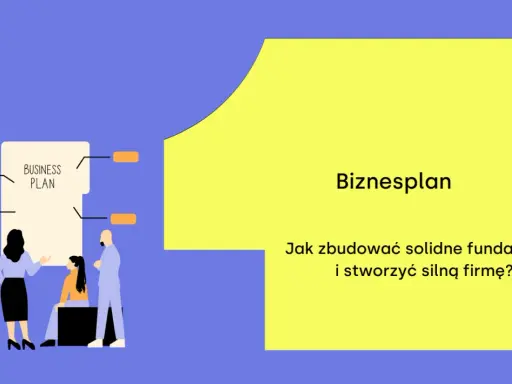 Biznesplan: jak zbudować solidne fundamenty i stworzyć silną firmę? Zespół omawia kluczowe punkty.