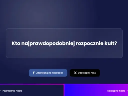 Gry dla dziewczyn: "Kto najprawdopodobniej rozpocznie kult?" - gra z pytaniami i opcjami udostępniania.