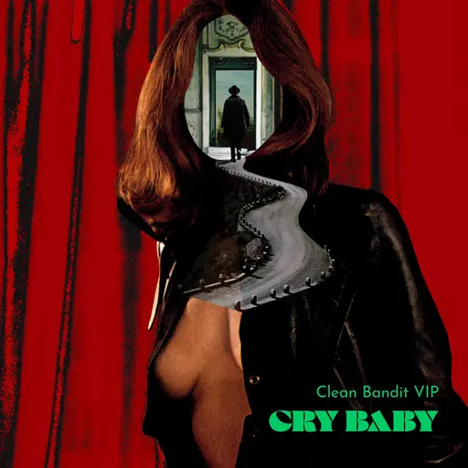Cry Baby (Clean Bandit VIP Mix) • Cały album • Wszystkie utwory • Wykonawca
