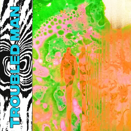 Troubled Man • Cały album • Wszystkie utwory • Wykonawca
