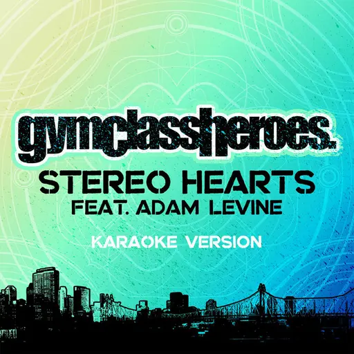 Stereo Hearts (feat. Adam Levine) [Karaoke Version] • Cały album • Wszystkie utwory • Wykonawca