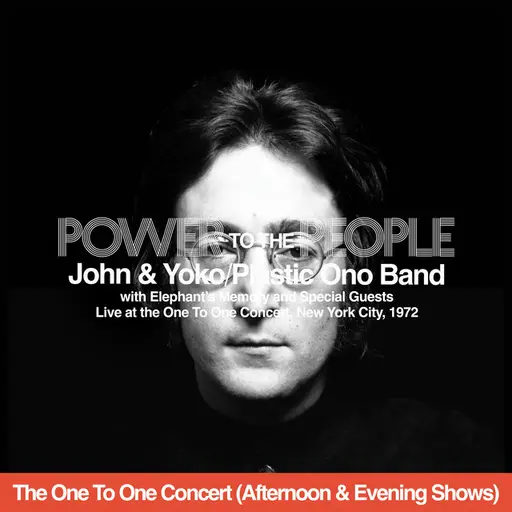 Power To The People (Live At The One To One Concert - Afternoon & Evening Shows) • Cały album • Wszystkie utwory • Wykonawca