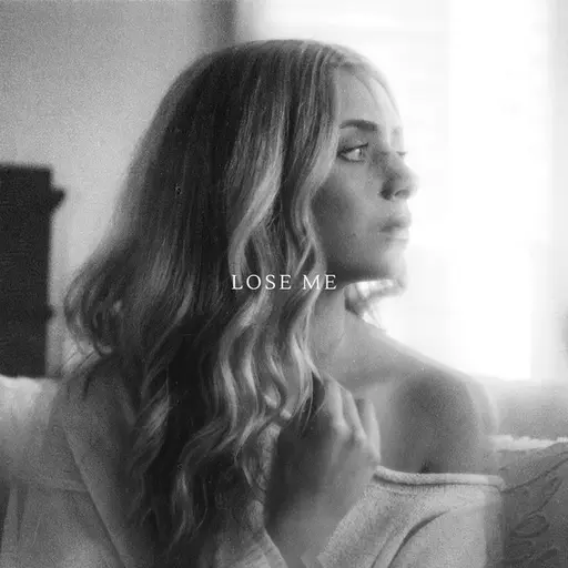 Lose Me • Cały album • Wszystkie utwory • Wykonawca