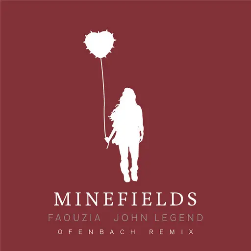 Minefields (Ofenbach Remix) [Extended] • Cały album • Wszystkie utwory • Wykonawca