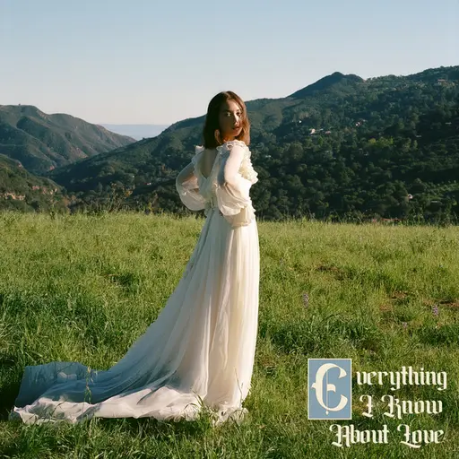 Everything I Know About Love • Cały album • Wszystkie utwory • Wykonawca