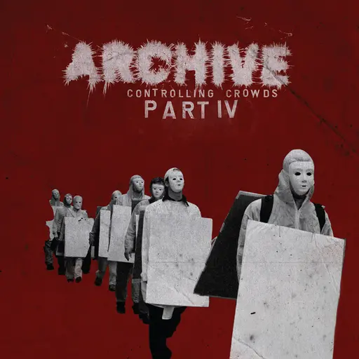 Controlling Crowds (Part IV) • Cały album • Wszystkie utwory • Wykonawca