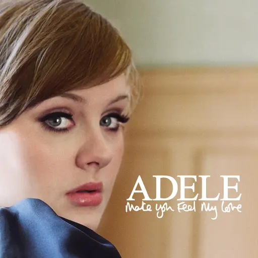 Make You Feel My Love • Cały album • Wszystkie utwory • Wykonawca