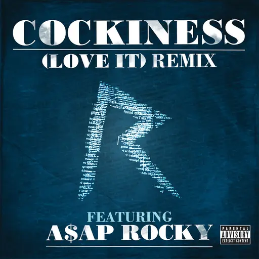 Cockiness (Love It) Remix [Explicit Version] • Cały album • Wszystkie utwory • Wykonawca