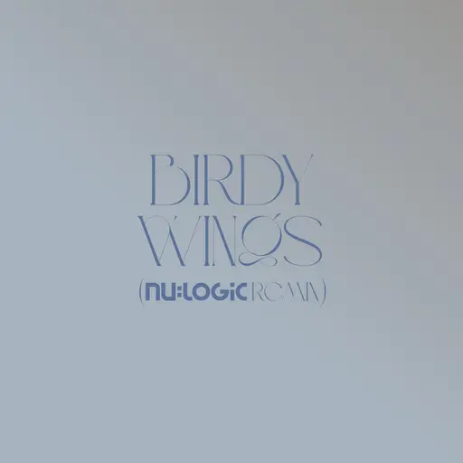 Wings (Nu:Logic Remix; Edit) • Cały album • Wszystkie utwory • Wykonawca