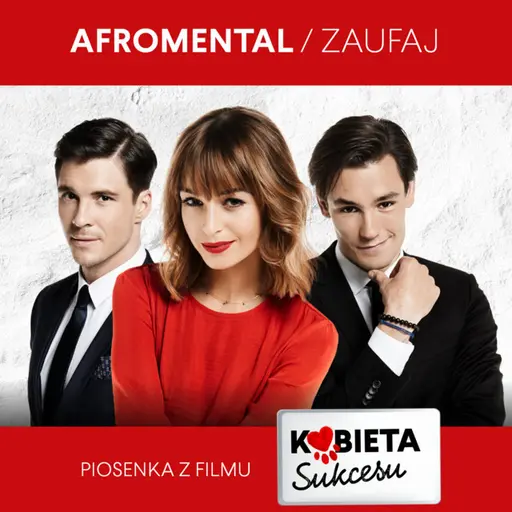 Zaufaj - Piosenka Z Filmu Kobieta Sukcesu • Cały album • Wszystkie utwory • Wykonawca