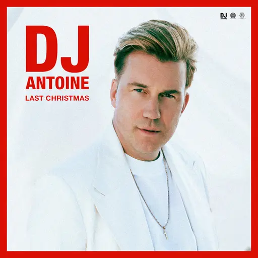 Last Christmas (DJ Antoine & Mad Mark XMAS Mix) • Cały album • Wszystkie utwory • Wykonawca