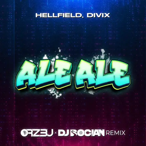 Ale Ale (ORZ3U x DJ BOCIAN REMIX) • Cały album • Wszystkie utwory • Wykonawca