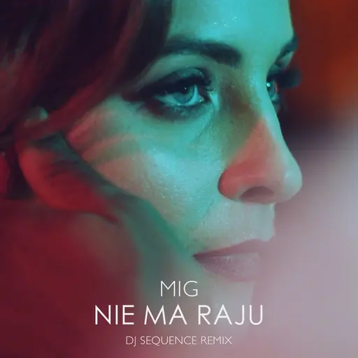 Nie Ma Raju (DJ Sequence Remix) • Cały album • Wszystkie utwory • Wykonawca