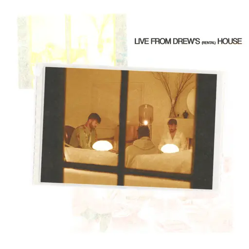 Live From Drew's Rental House • Cały album • Wszystkie utwory • Wykonawca