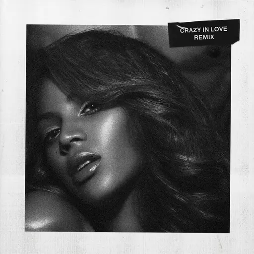 Crazy In Love (Remix) • Cały album • Wszystkie utwory • Wykonawca