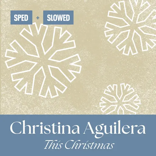 This Christmas (Sped + Slowed) • Cały album • Wszystkie utwory • Wykonawca