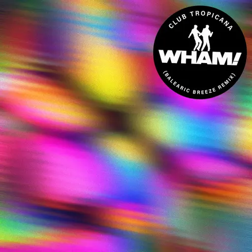 Club Tropicana (Balearic Breeze Remix) • Cały album • Wszystkie utwory • Wykonawca