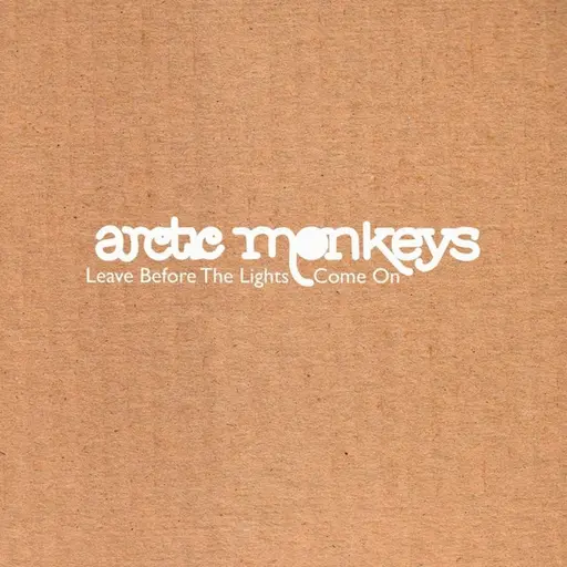 Leave Before The Lights Come On • Cały album • Wszystkie utwory • Wykonawca