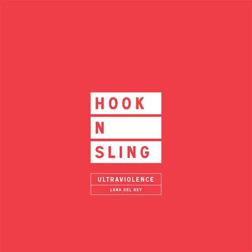 Ultraviolence (Hook N Sling Remix) • Cały album • Wszystkie utwory • Wykonawca