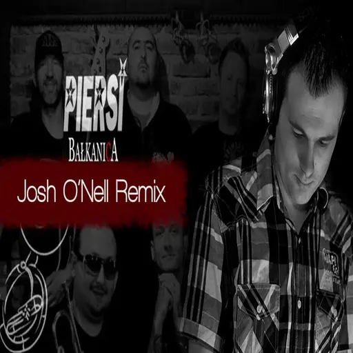 Bałkanica (Josh O`Nell Remix) • Cały album • Wszystkie utwory • Wykonawca