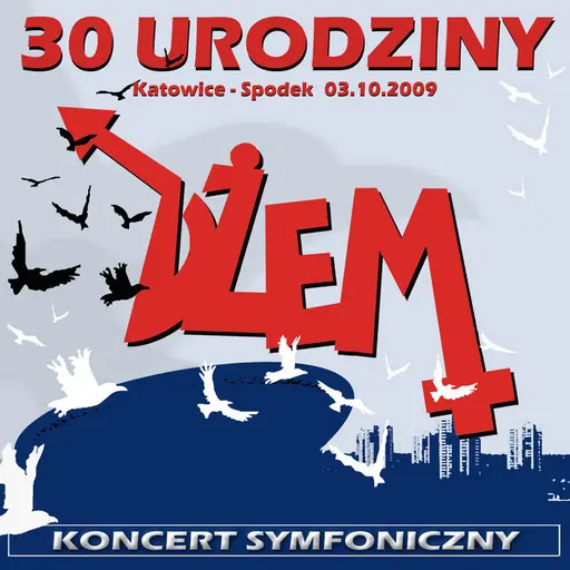 30. Urodziny Symfonicznie • Cały album • Wszystkie utwory • Wykonawca