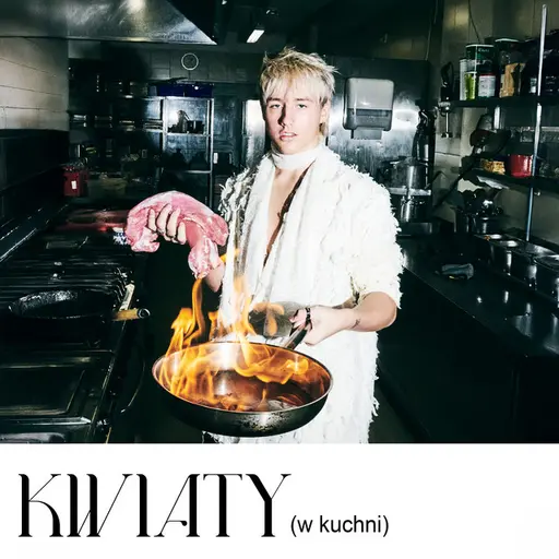 Kwiaty (w kuchni) • Cały album • Wszystkie utwory • Wykonawca
