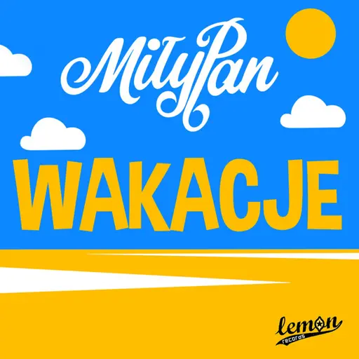 Wakacje • Cały album • Wszystkie utwory • Wykonawca