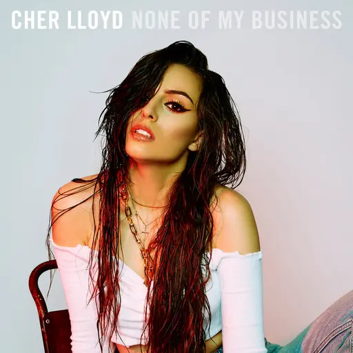 None Of My Business • Cały album • Wszystkie utwory • Wykonawca