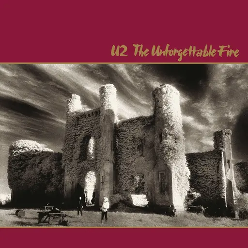 The Unforgettable Fire (Deluxe Edition Remastered) • Cały album • Wszystkie utwory • Wykonawca