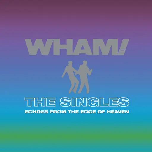The Singles: Echoes from the Edge of Heaven • Cały album • Wszystkie utwory • Wykonawca