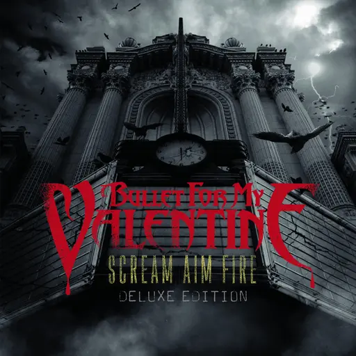 Scream Aim Fire Deluxe Edition • Cały album • Wszystkie utwory • Wykonawca