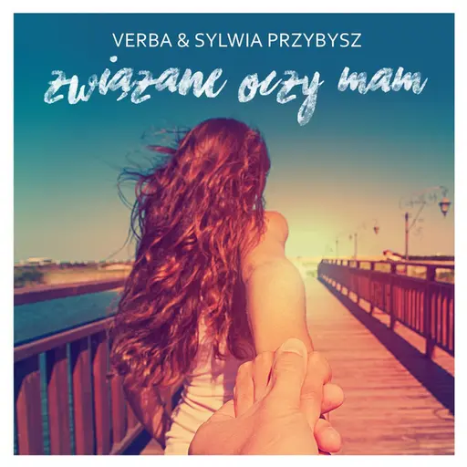 Związane oczy mam • Cały album • Wszystkie utwory • Wykonawca