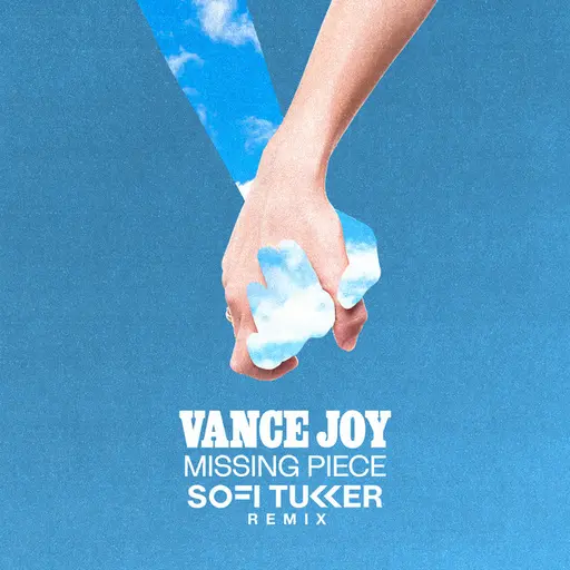 Missing Piece (Sofi Tukker Remix) • Cały album • Wszystkie utwory • Wykonawca