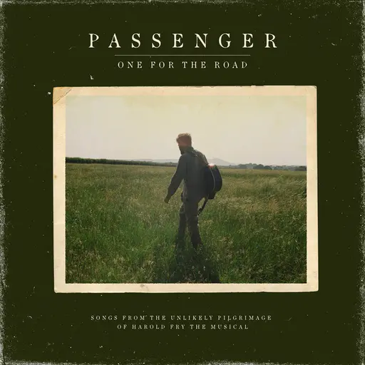 One for the Road (Songs from the Unlikely Pilgrimage of Harold Fry the Musical) • Cały album • Wszystkie utwory • Wykonawca