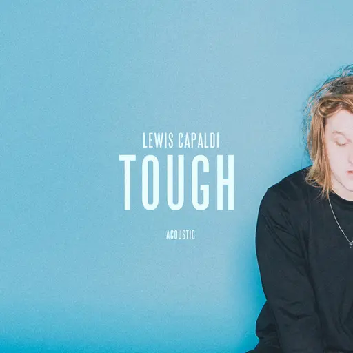 Tough (Acoustic) • Cały album • Wszystkie utwory • Wykonawca