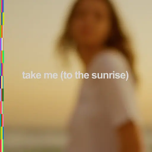 take me (to the sunrise) • Cały album • Wszystkie utwory • Wykonawca