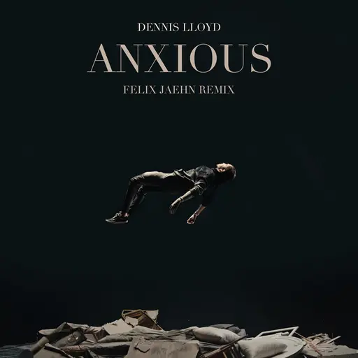 Anxious • Cały album • Wszystkie utwory • Wykonawca