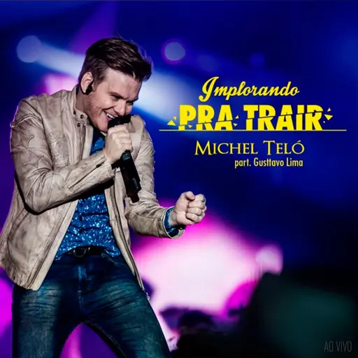 Implorando Pra Trair (Ao Vivo) • Cały album • Wszystkie utwory • Wykonawca