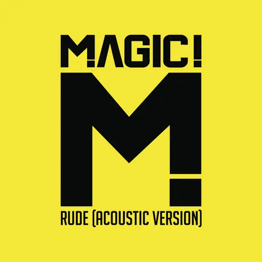 Rude (Acoustic) • Cały album • Wszystkie utwory • Wykonawca