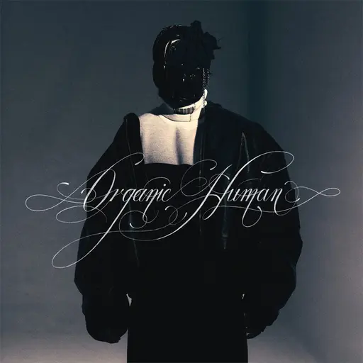 Organic Human • Cały album • Wszystkie utwory • Wykonawca