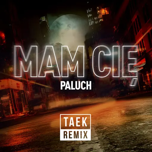 Mam Cię (Dj Taek Remix) • Cały album • Wszystkie utwory • Wykonawca