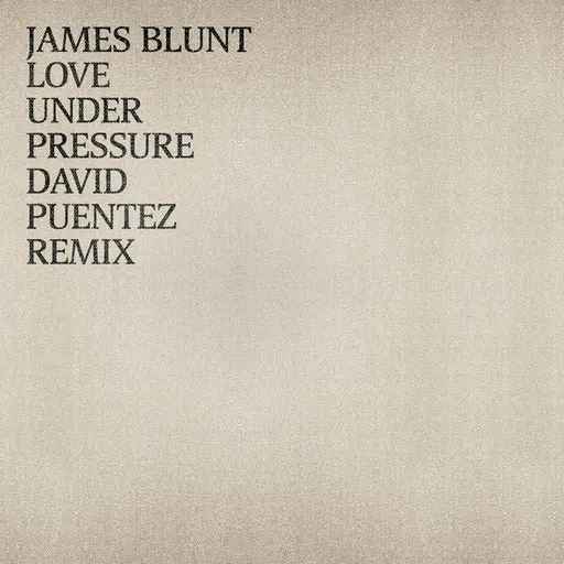Love Under Pressure (David Puentez Remix) • Cały album • Wszystkie utwory • Wykonawca