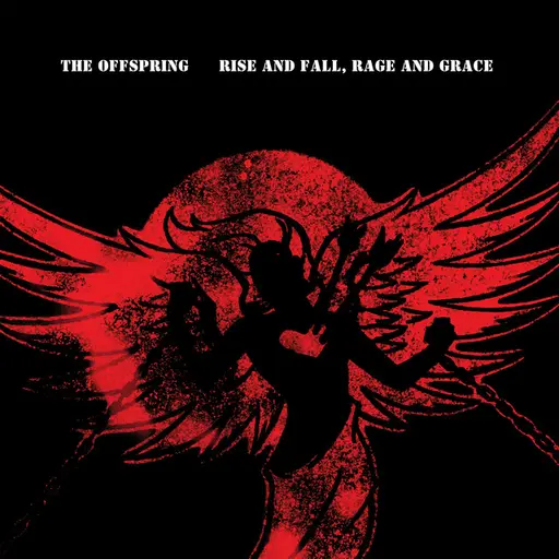 Rise And Fall, Rage And Grace (15th Anniversary Deluxe Edition) • Cały album • Wszystkie utwory • Wykonawca
