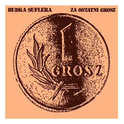 Za ostatni grosz • Cały album • Wszystkie utwory • Wykonawca