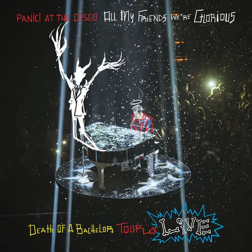 All My Friends We're Glorious: Death of a Bachelor Tour Live • Cały album • Wszystkie utwory • Wykonawca