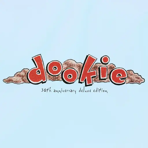 Dookie (30th Anniversary Deluxe Edition) • Cały album • Wszystkie utwory • Wykonawca