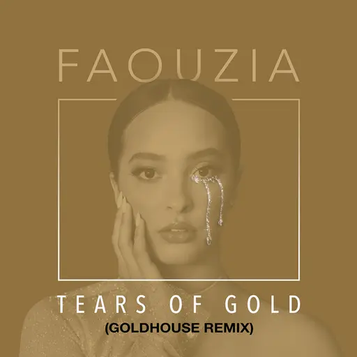Tears of Gold (Goldhouse Remix) • Cały album • Wszystkie utwory • Wykonawca
