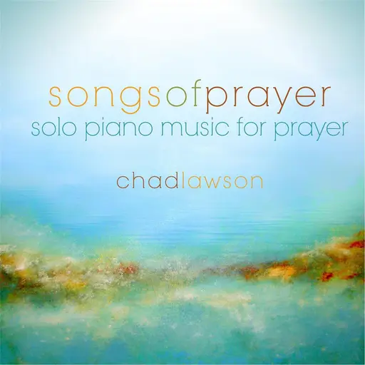 Songs of Prayer - Solo Piano Music for Prayer • Cały album • Wszystkie utwory • Wykonawca
